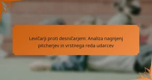 Levičarji proti desničarjem: Analiza nagnjenj pitcherjev in vrstnega reda udarcev